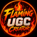 Flaming UGC Creator