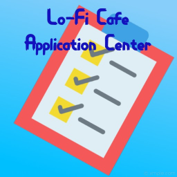 Lo-Fi Cafe Application Center