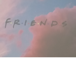 Friends are friendships