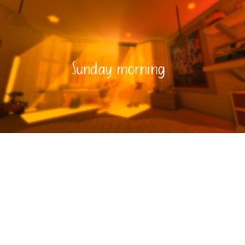◤Sunday Morning◥ (not updated. broken)