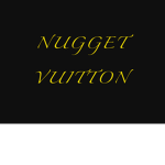 Nugget Vuiton