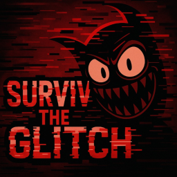 Survive the Glitch