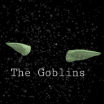 The Goblins.