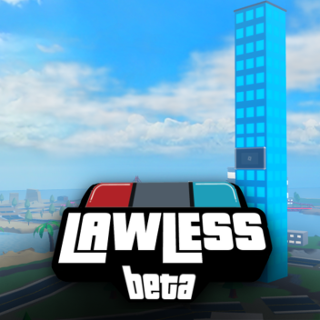 (IN BUILD) Lawless [LL]