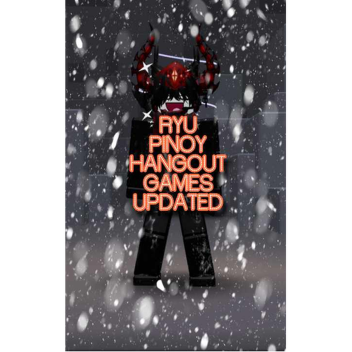RYU PINOY HANGOUT GAMES UPDATED