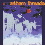 Arkham Threads