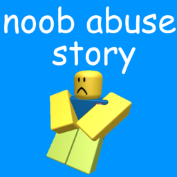 noob abuse story