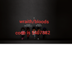 wraiths/bloods