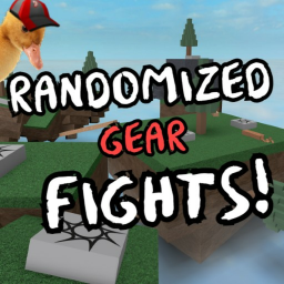Randomized Gear Fights! [BETA]