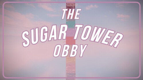 🌸Sugar Tower🌸 - 8 MILLION
