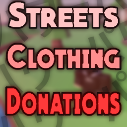 Streets Clothing Donations