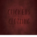 CHICKEN$ CLOTHING