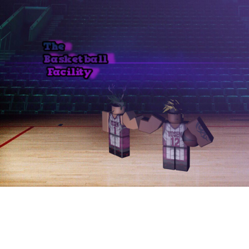 The Basketball Facility