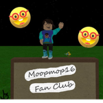 moopmop16 Fan Club! :D