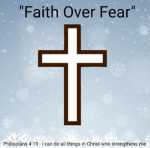 "Faith Over Fear"
