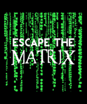 E.T.M / Escape The Matrix