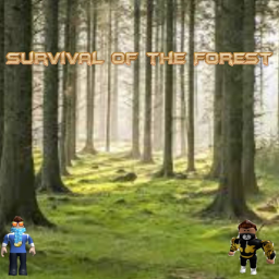 Survival of the Forest