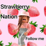 #Strawberry Nation #