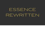 Rewritten Essence