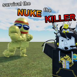 Survival the nuke the killer