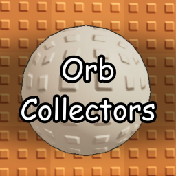 Orb Collectors [Update🛒]