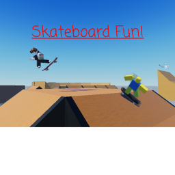 Skateboard Fun!