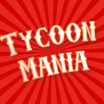 Tycoon Mania Productions!