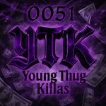 YTK {{0051 YOUNG THUG KILLAS}}