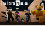 The Horror Mansion ROBLOX Group!