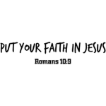 Put Your Faith In Jesus