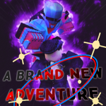 A Brand New Adventure