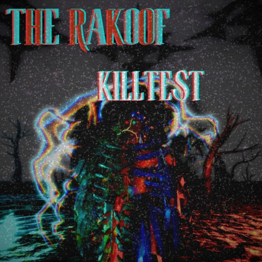 THE RAKOOF KILL TEST