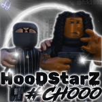 #Chooo {HooDStarZ}