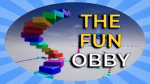 The Fun Obby!!