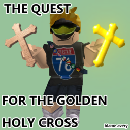 The Quest for the Golden Holy Cross
