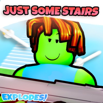[RELEASE 🌼] Just Some Stairs 💥