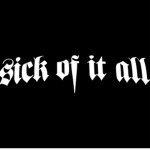 Sick Of It All