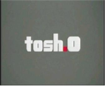 Tosh.O