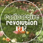 Radioactive Revolution
