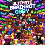 ULTIMATE BRAINROT OBBY 