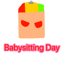 Baby Sitting Day [STORY]