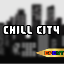 [❓❔❓] Chill City 🏙