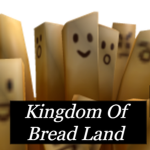 Kingdom Of Bread Land