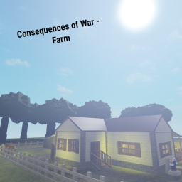 Consequences of War - Farm