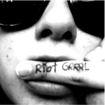 RIOT GRRRL