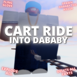 cart ride into dababy lol 🥶🔥 [EXPLODE ALL]