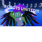 ROBOTS UNITED!!!!