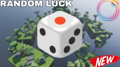 [NEW!] RANDOM LUCK