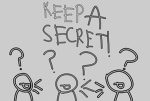 /!~|Keep A Secret|~!\