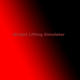 |New!| Weight Lifting Simulator!